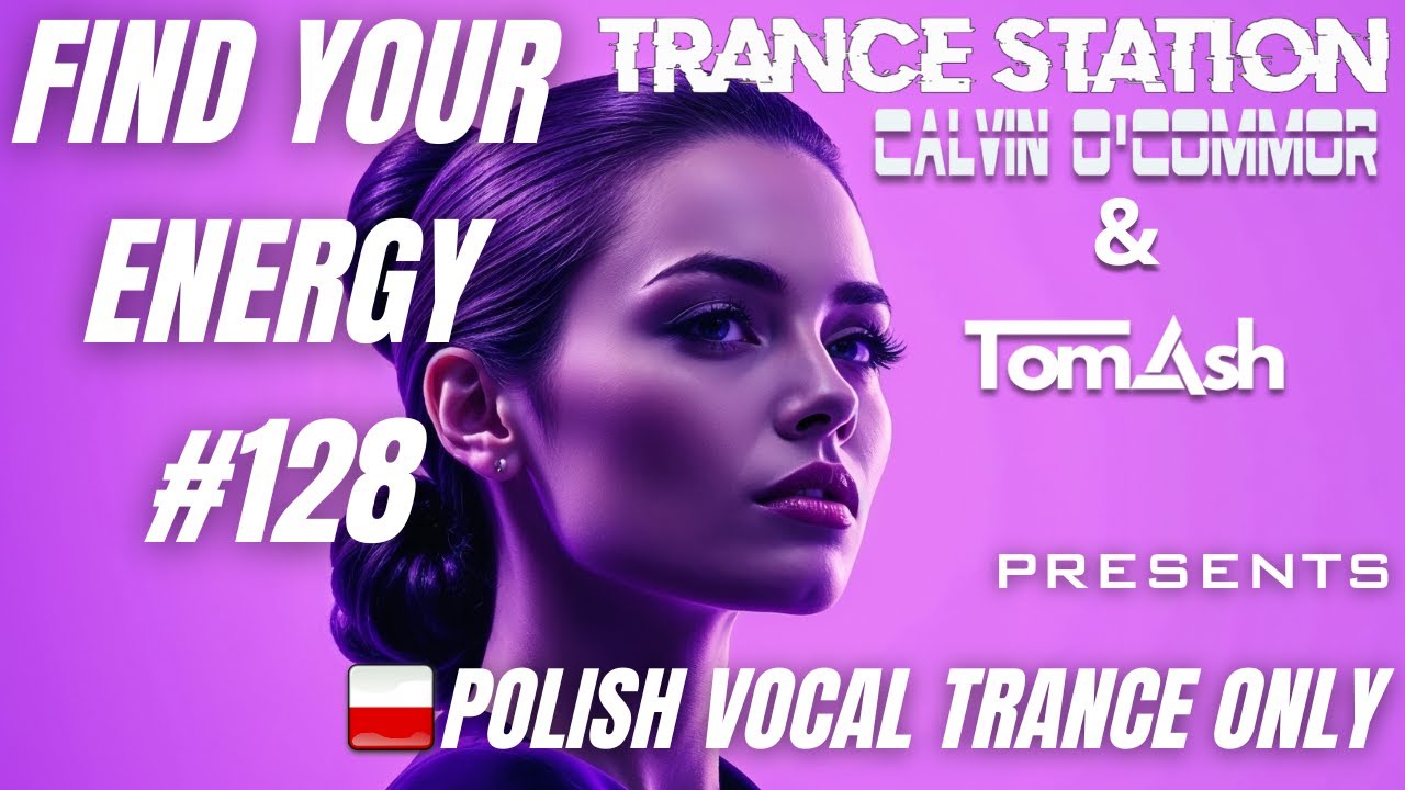 Find Your Energy 128 - Polish Vocal Trance Only