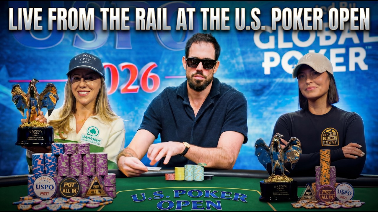 U.S. Poker Open LIVE From The Rail with Nick Schulman, Kristen Foxen & Cherish Andrews