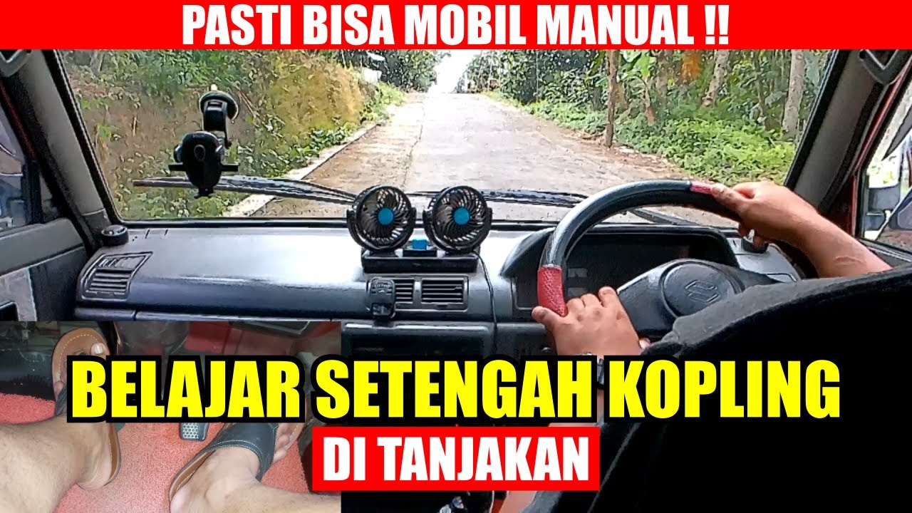 HITUNGAN DETIK! CARA CEPAT BELAJAR SETENGAH KOPLING MOBIL Di TANJAKAN