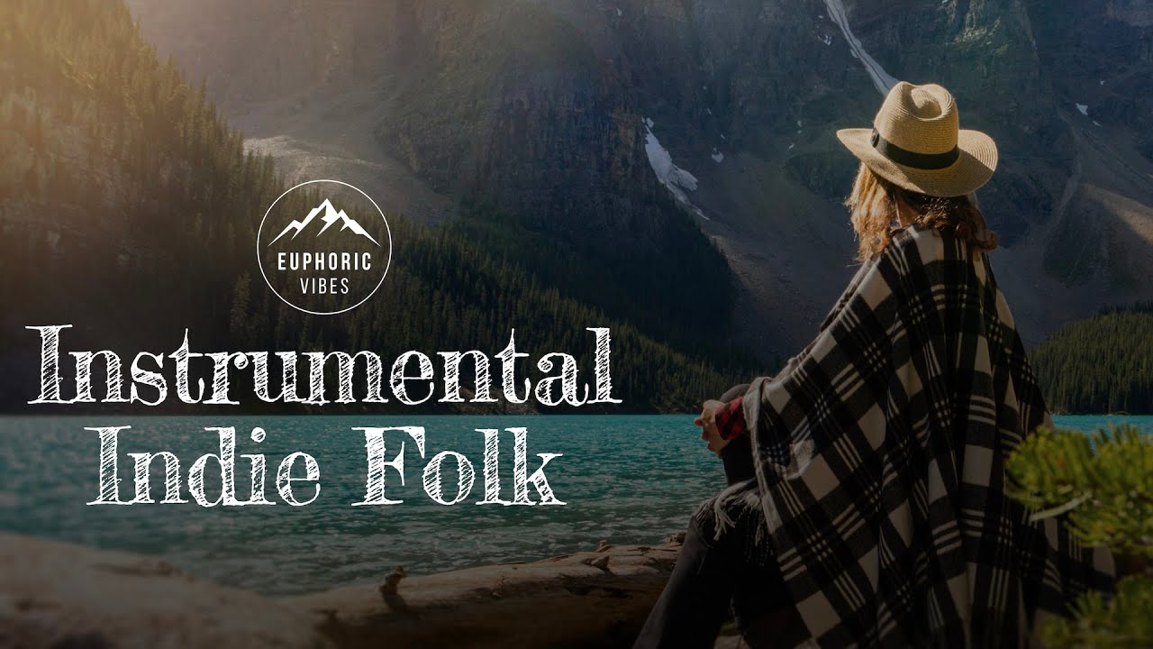 Instrumental Indie Folk Playlist to Help You Focus for Work/Study (1 Hour)