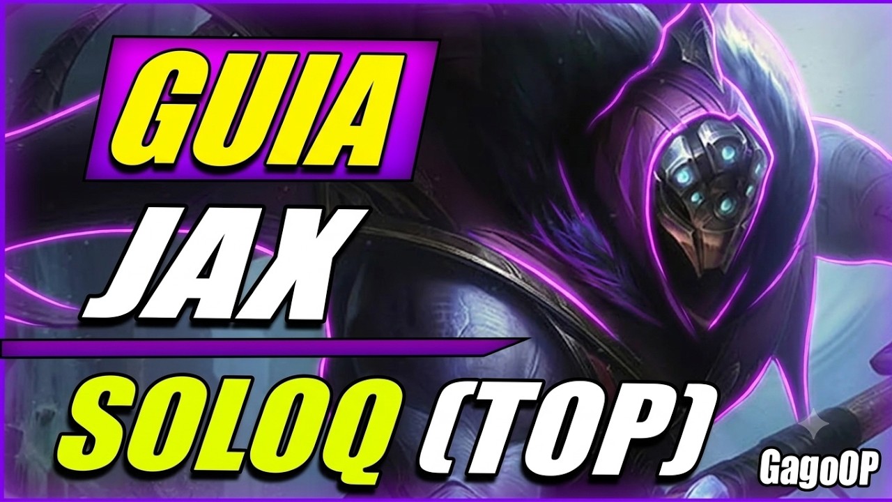 GUÍA JAX S14 TOP | COMO JUGAR CON JAX - COMBOS | HABILIDADES, RUNAS, OBJETOS | 14.24