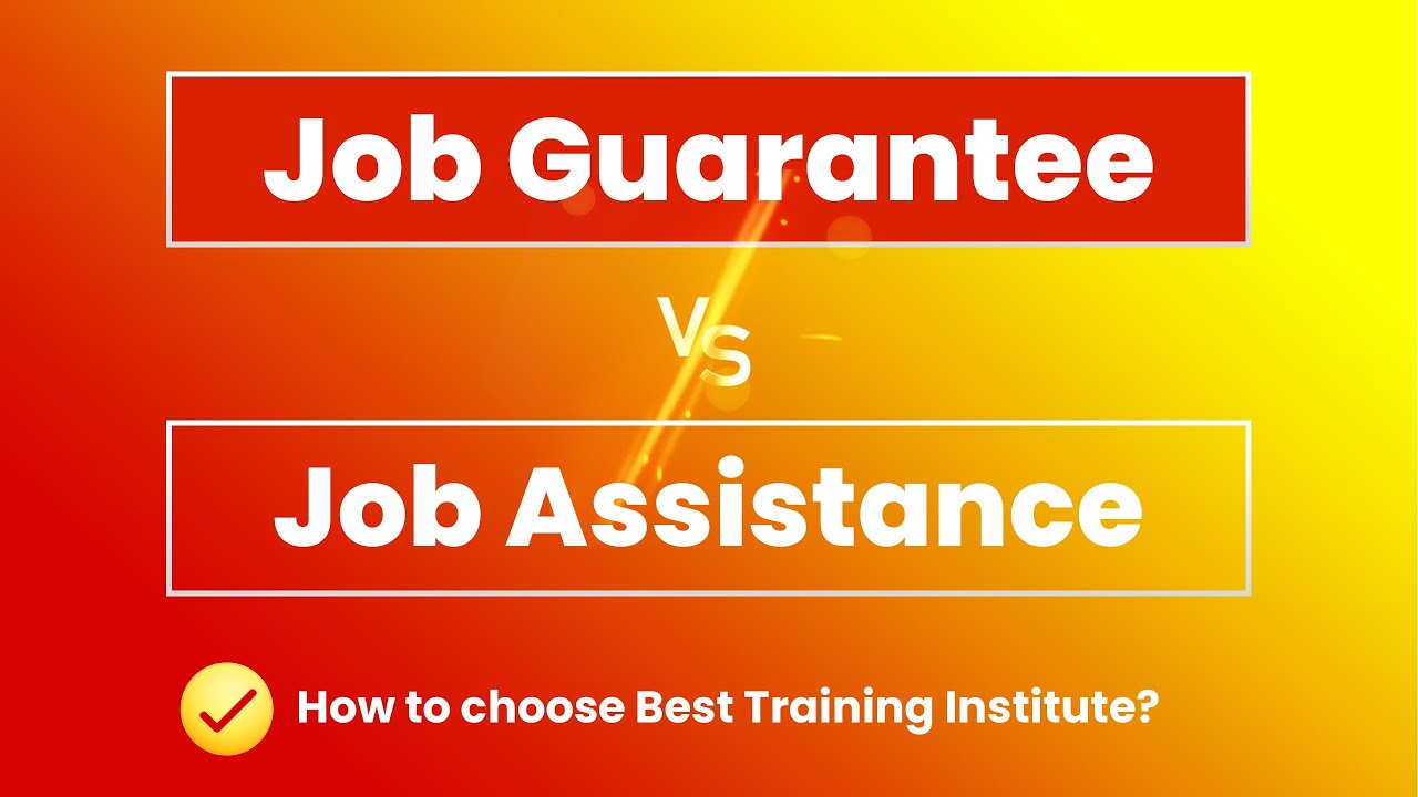 100% Job Assistance | 100% Job Guarantee | How to choose Courses?