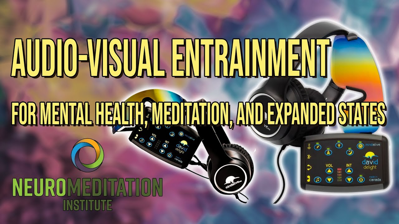 Audio-Visual Entrainment for Mental Health, Meditation, and Expanded States