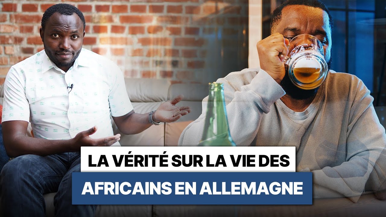 Voici la vérité sur la vie des Africains en Allemagne
