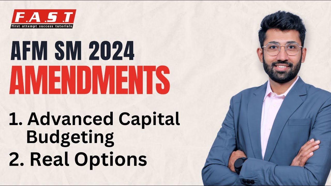 Advanced Capital Budgeting and Real Options with SM 30 Questions | CA Final AFM Amendments May 24