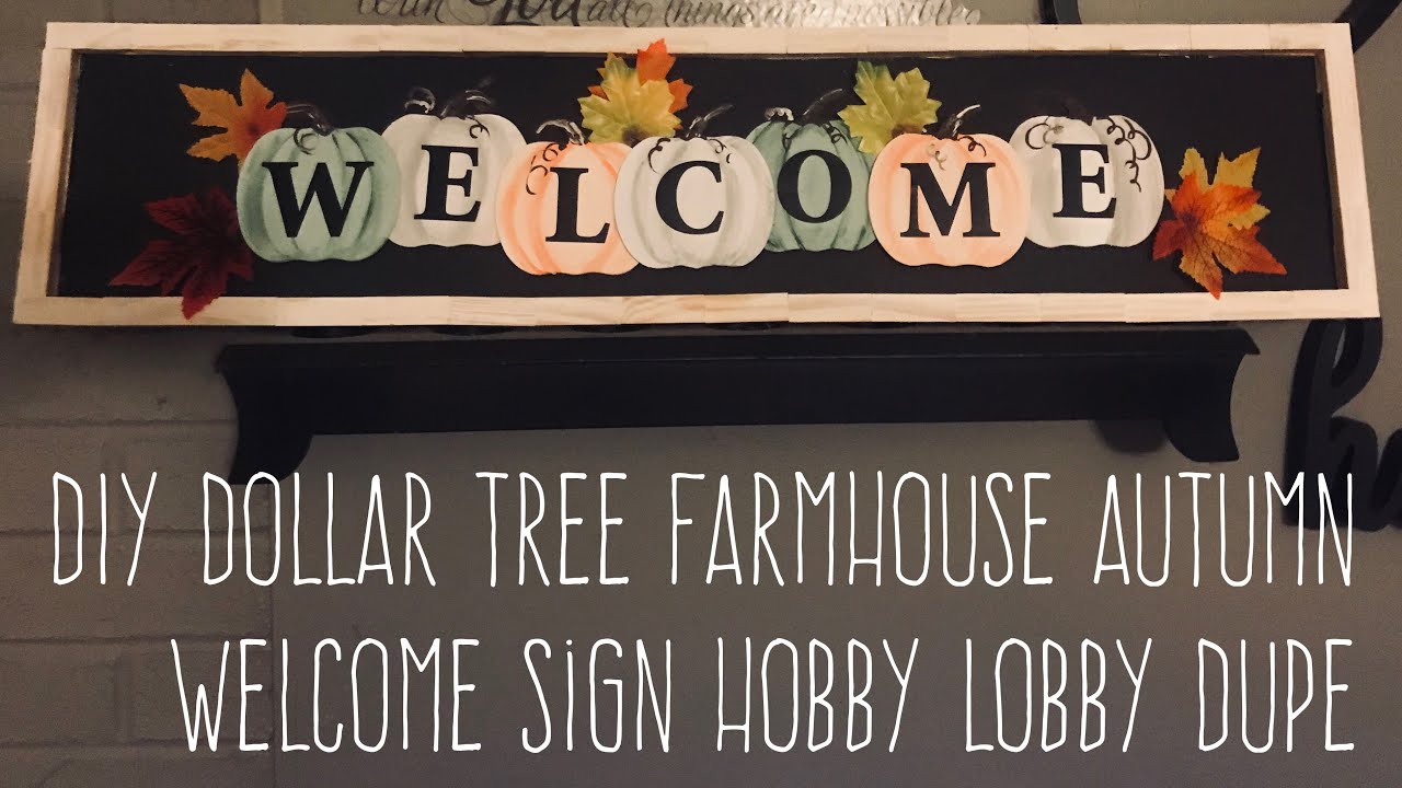 DIY Dollar Tree Farmhouse Autumn Welcome Sign Hobby Lobby Dupe