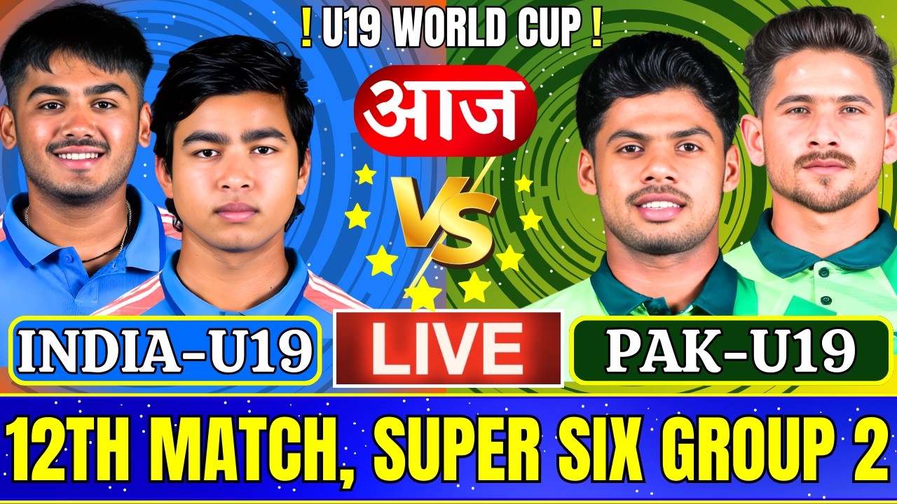 India U19 vs Pakistan U19, 12th Match, Live Cricket Match Today, Pakistan U19 v India U19 #livescore