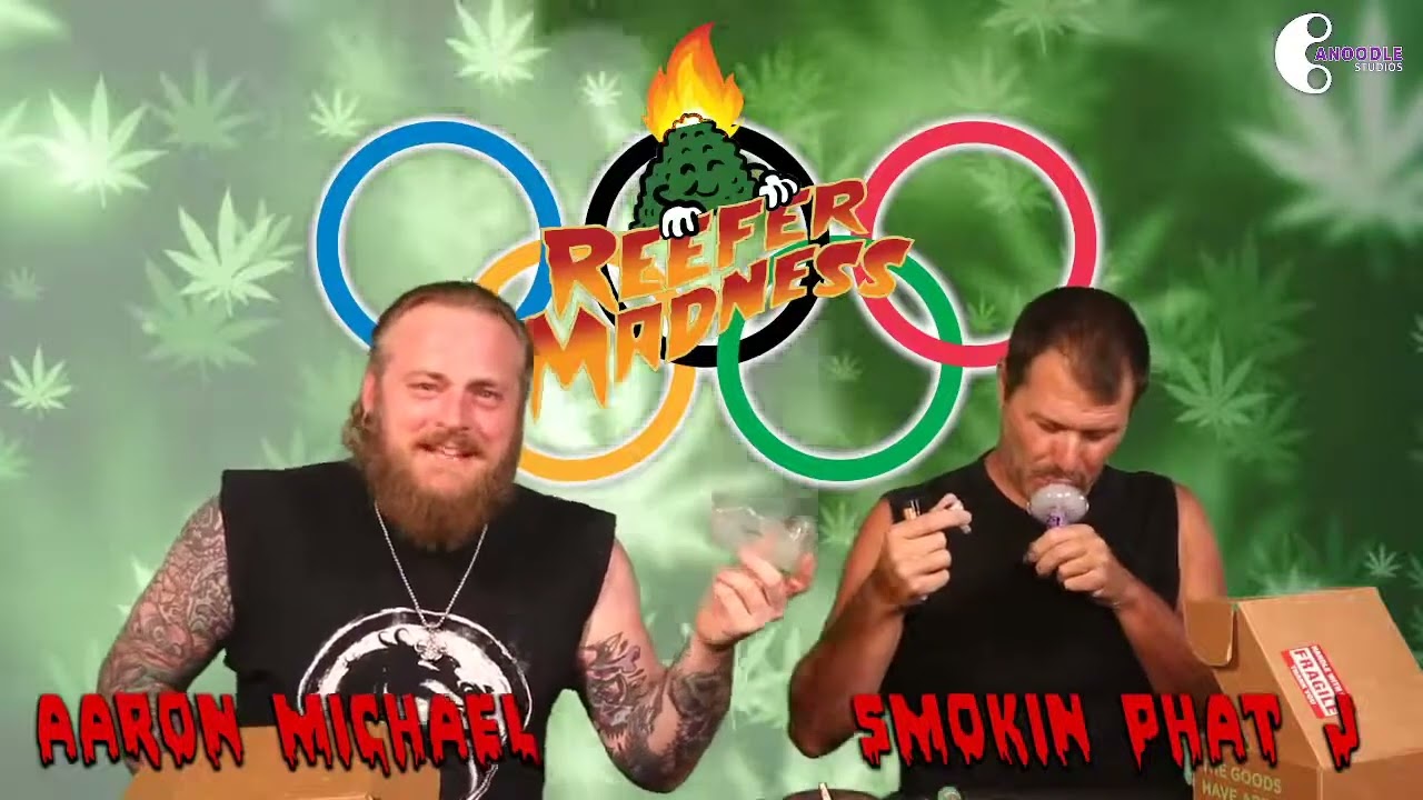 Weedlympics Part 1 - Reefer Madness