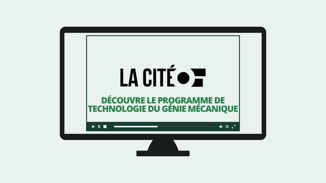 Découvre le programme de Technologie du génie mécanique de La Cité