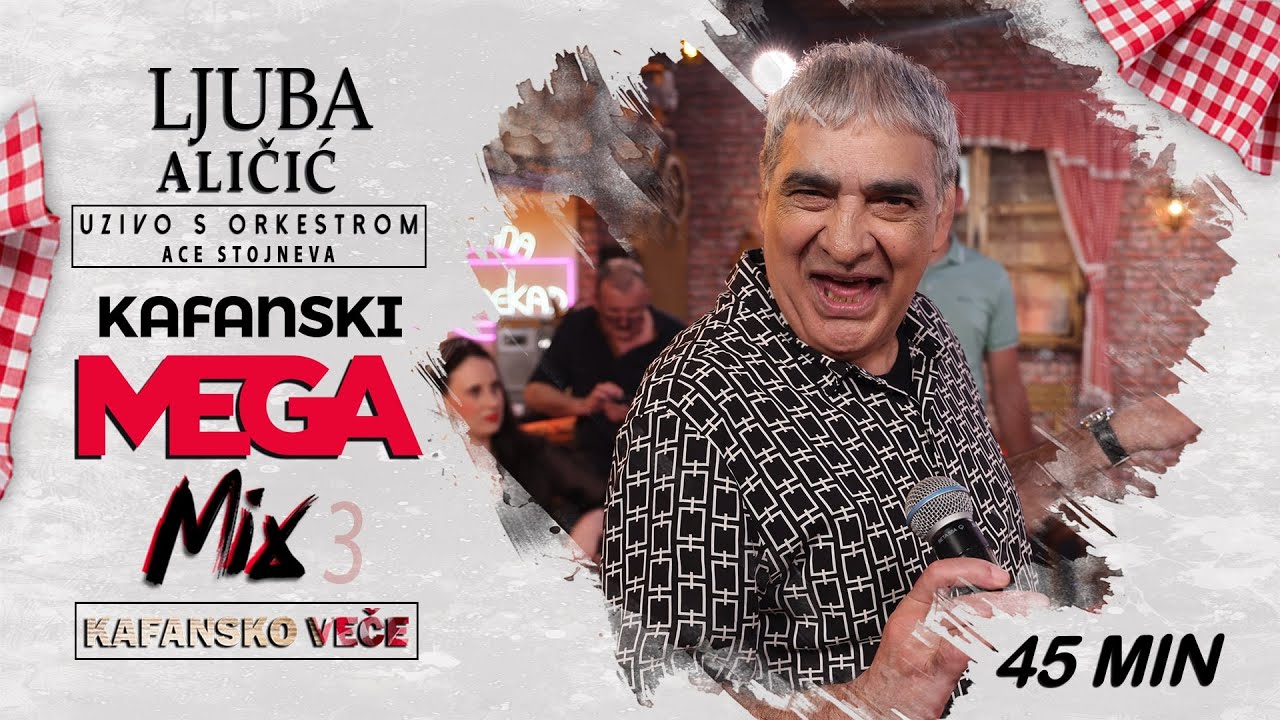 LJUBA ALICIC - MEGA MIX 3 45 MIN KAFANSKI MEGA MIX 42MIN | UZIVO | (ORK. ACE STOJNEVA) | 2023