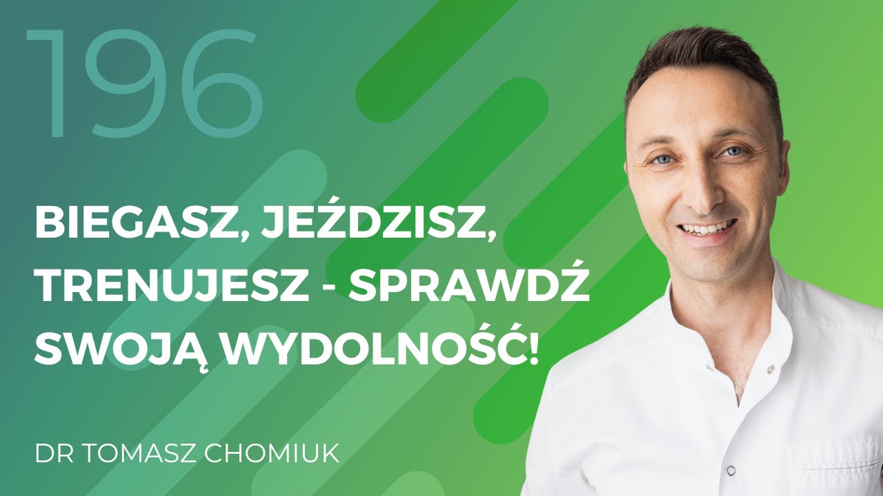 Dr Tomasz Chomiuk - biegasz, jeździsz, trenujesz - sprawdź swoją wydolność!