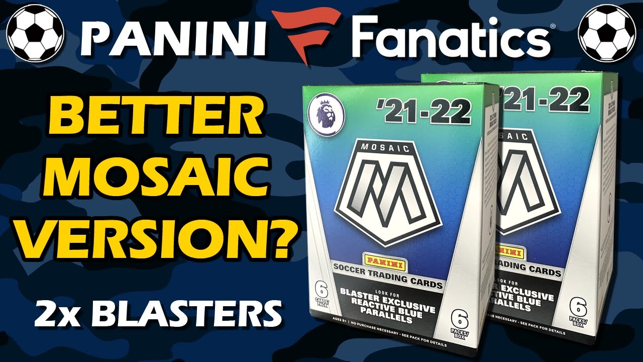 BETTER VERSION? 2021-22 Panini Premier League Mosaic Fanatics Blaster 2x Soccer Box Review