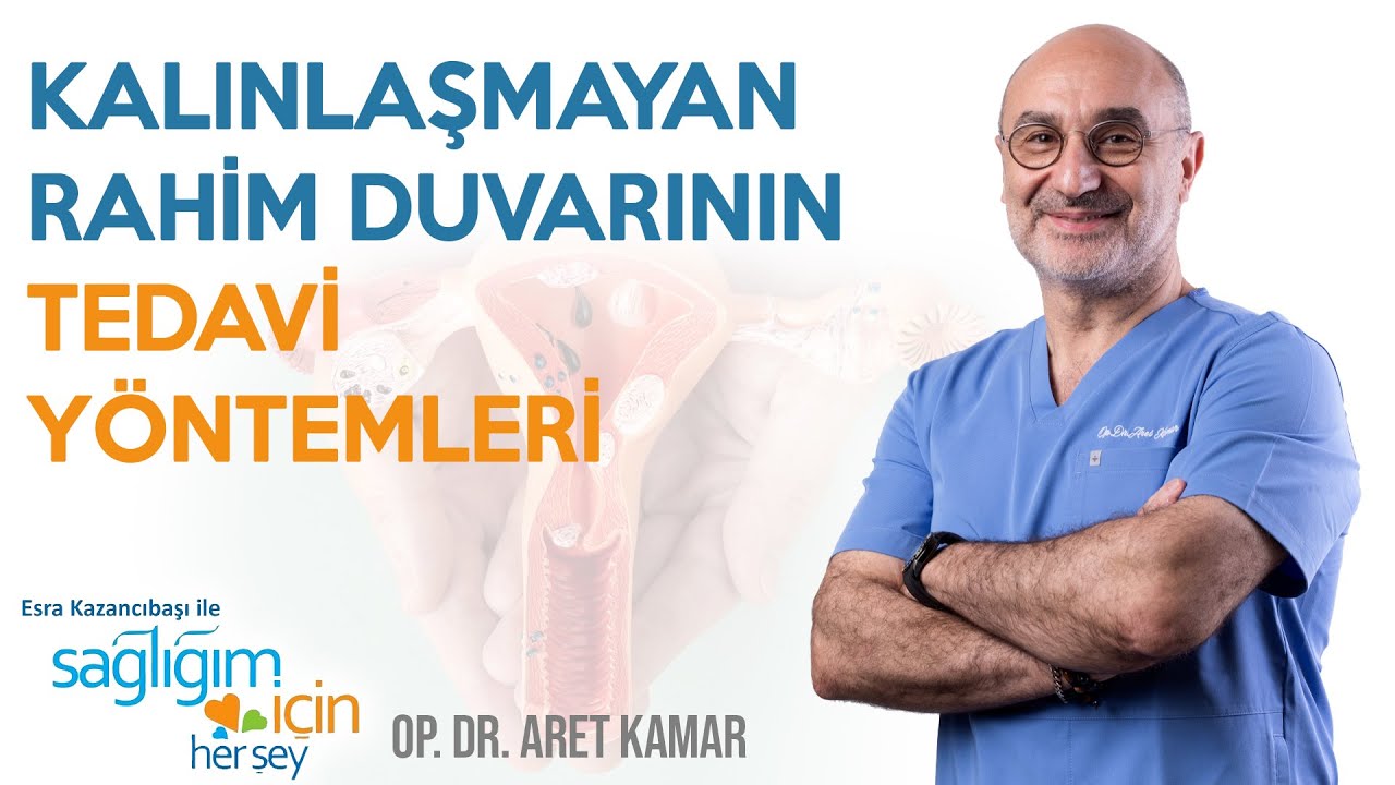 Kalınlaşmayan Rahim Duvarının Tedavi Yöntemleri | Op. Dr. Aret Kamar #rahim