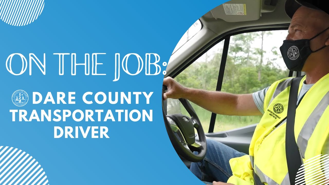 Transportation Driver: On the Job - Dare County