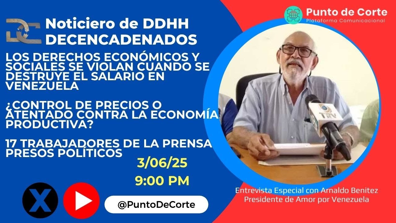 Derechos económicos y salario |¿Control de precios? | 17 trabajadores de la prensa presos políticos