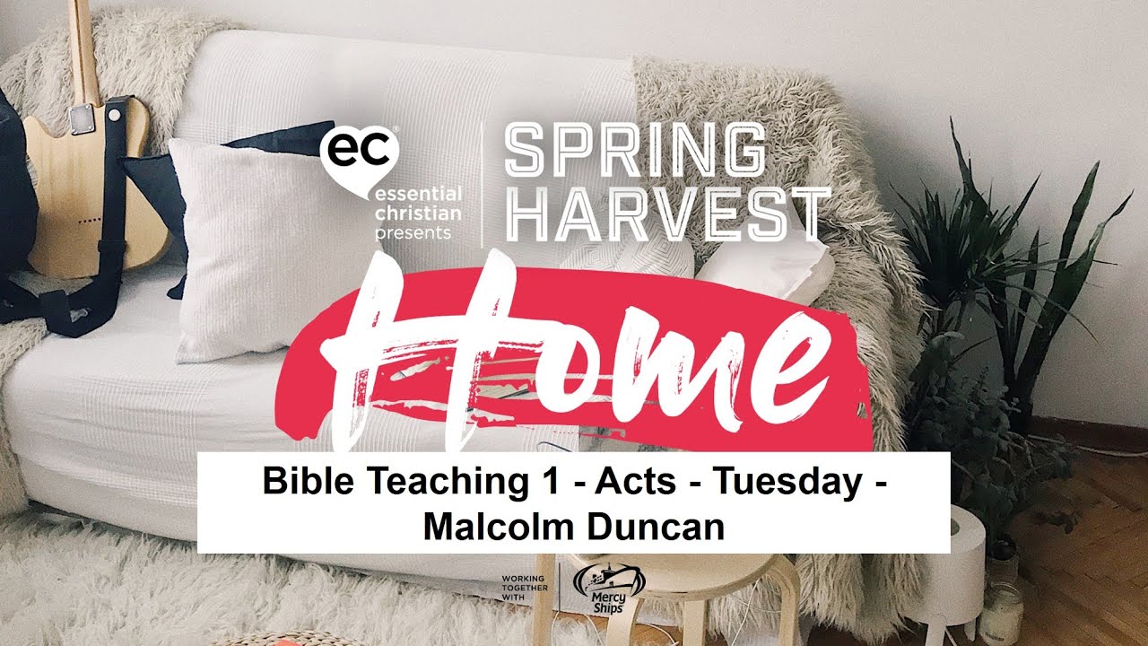 Bible Teaching 1 - Acts - Tuesday - Malcolm Duncan