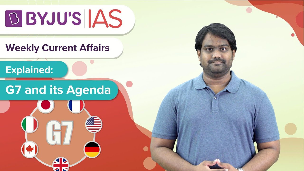 Explained: G7 & its Agenda | UPSC/IAS 2021
