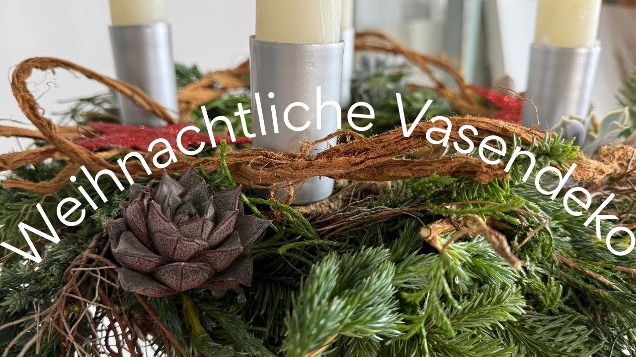 DIY Weihnachtsdeko auf der Vase 🎄 Adventsgesteck mit Tanne & Sukkulenten 🎄