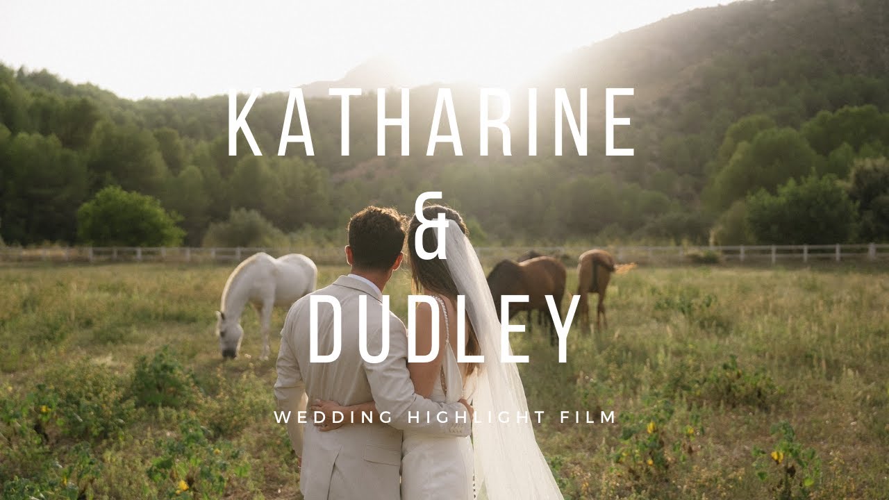 Katharine & Dudley | Wedding Highlight Film