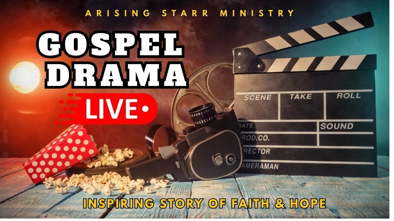 Gospel Drama Live | Inspiring Story of Faith & Hope