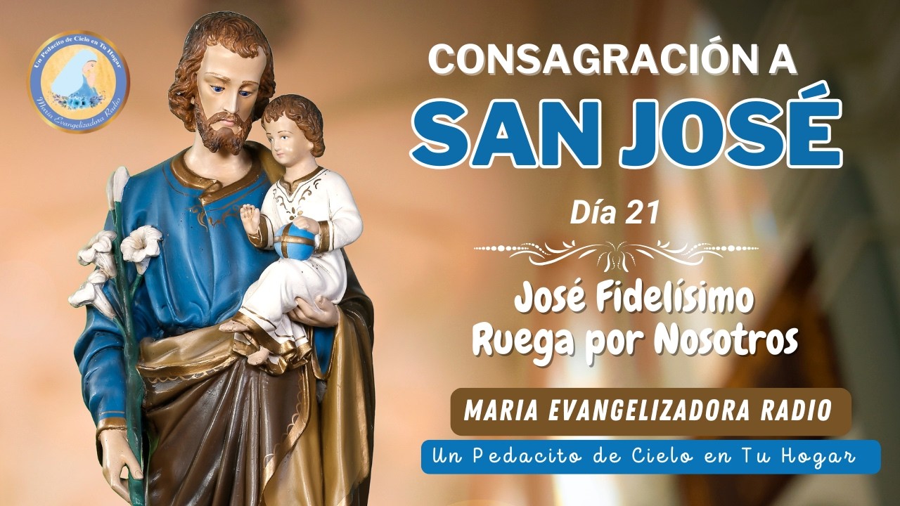 Día 21 - Consagración a San José.
