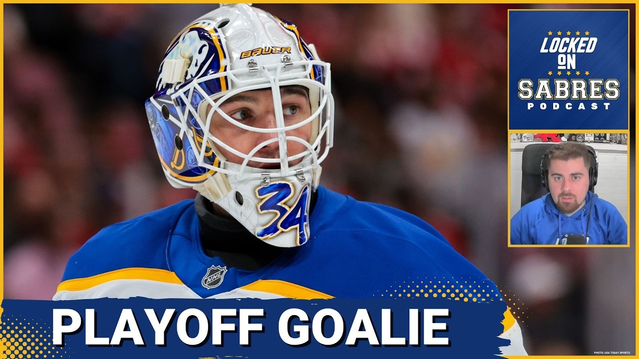 Who will start for the Buffalo Sabres IN THE PLAYOFFS? Alex Lyon or Ukko-Pekka Luukkonen?