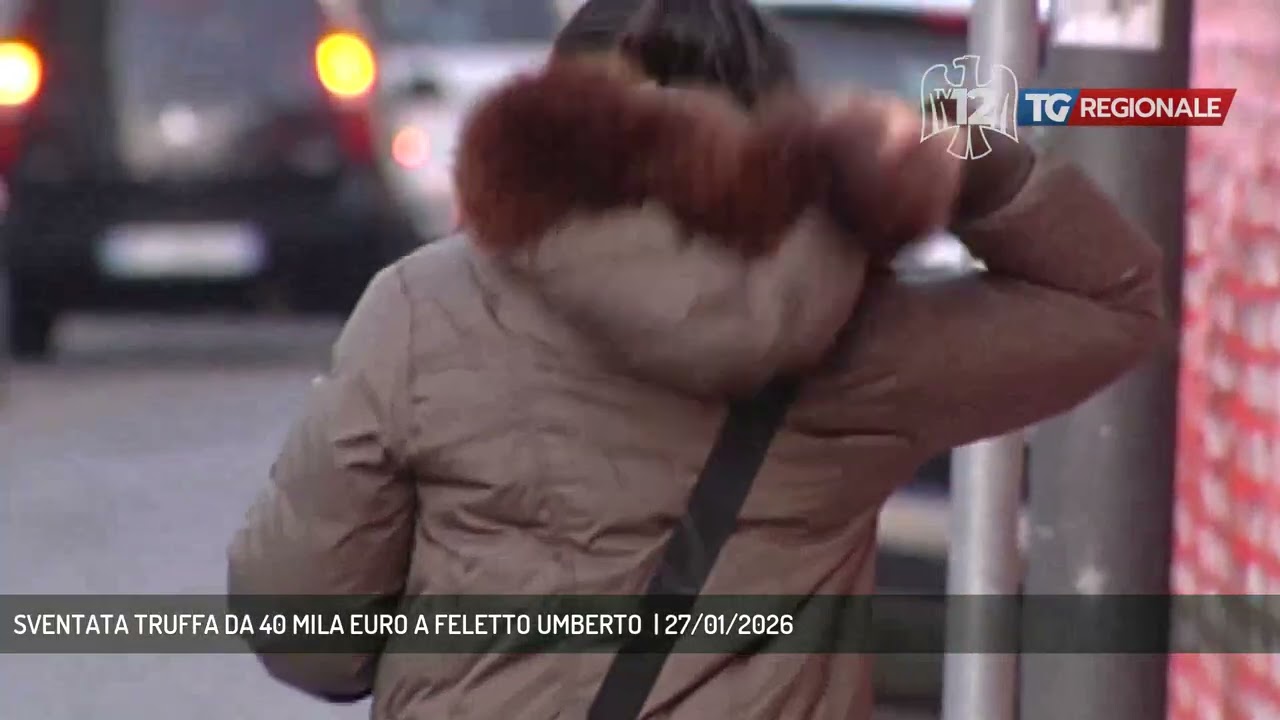 SVENTATA TRUFFA DA 40 MILA EURO A FELETTO UMBERTO  | 27/01/2026