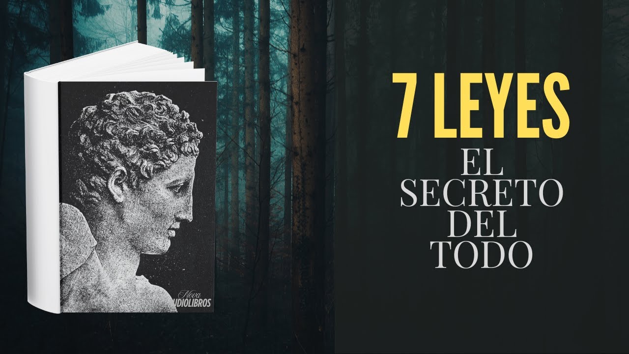 LAS 7 LEYES UNIVERSALES: El Kybalion (Enseñanzas de Hermetismo)