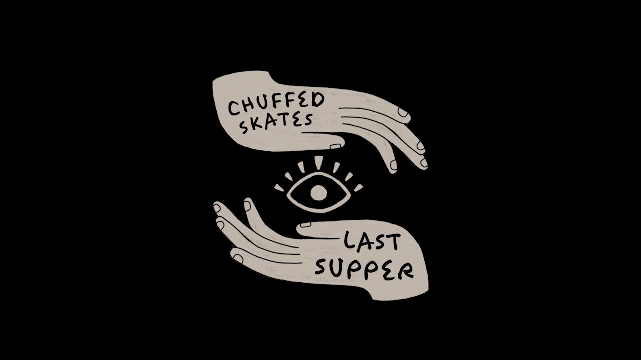 Chuffed Skates x Last Supper • AMIGOS