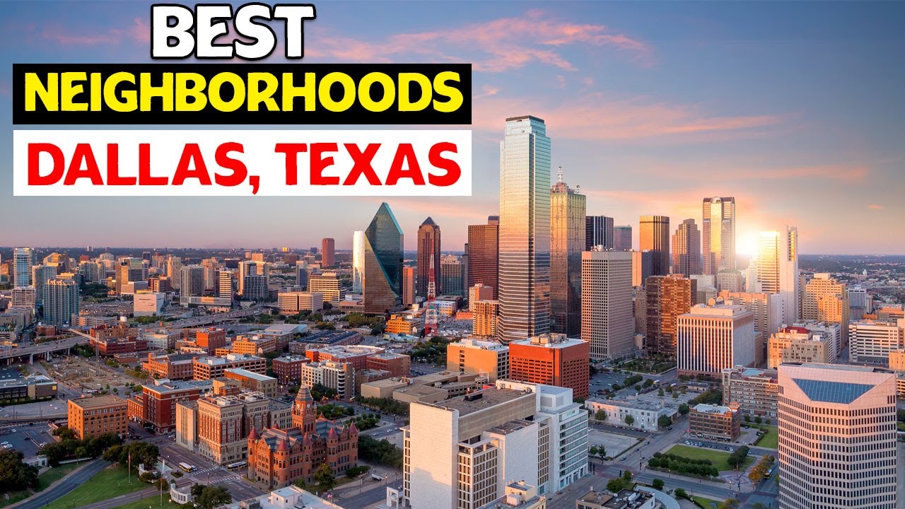 10 Best Places to Live In Dallas - Dallas Texas