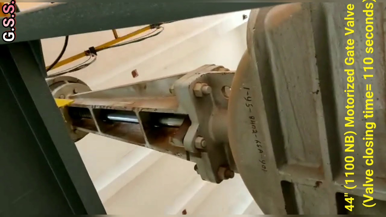 Piping Engineering : 1100 NB & 800 NB Motorized Gate Valve - opening & closing