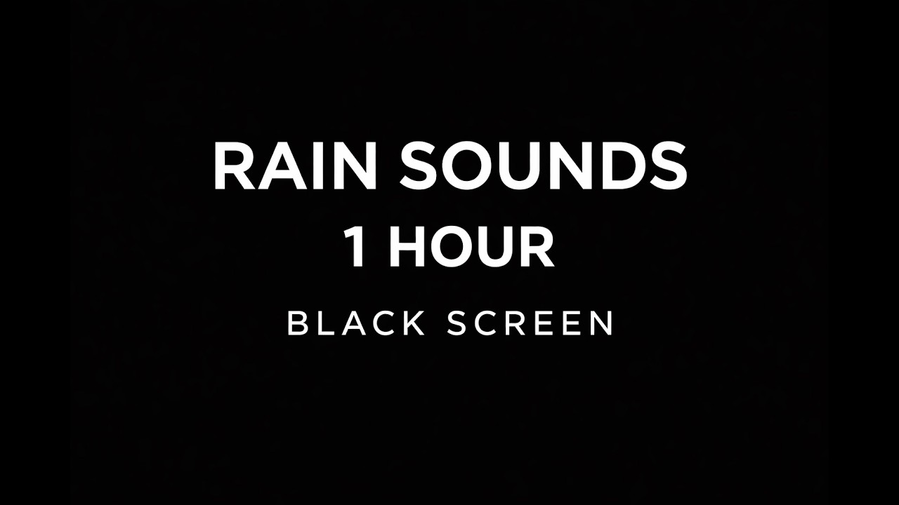 Rain Sounds for Deep Sleep – 1 Hour Black Screen