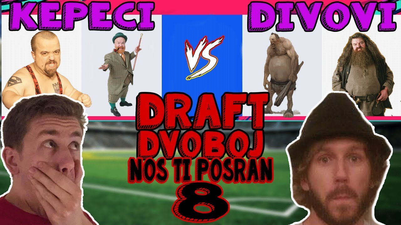 PATULJCI PROTIV DIVOVA DRAFT DVOBOJ 8