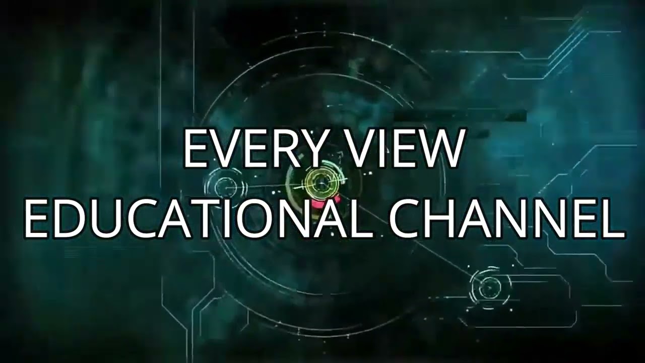 Every View Educational Channel Intro Video