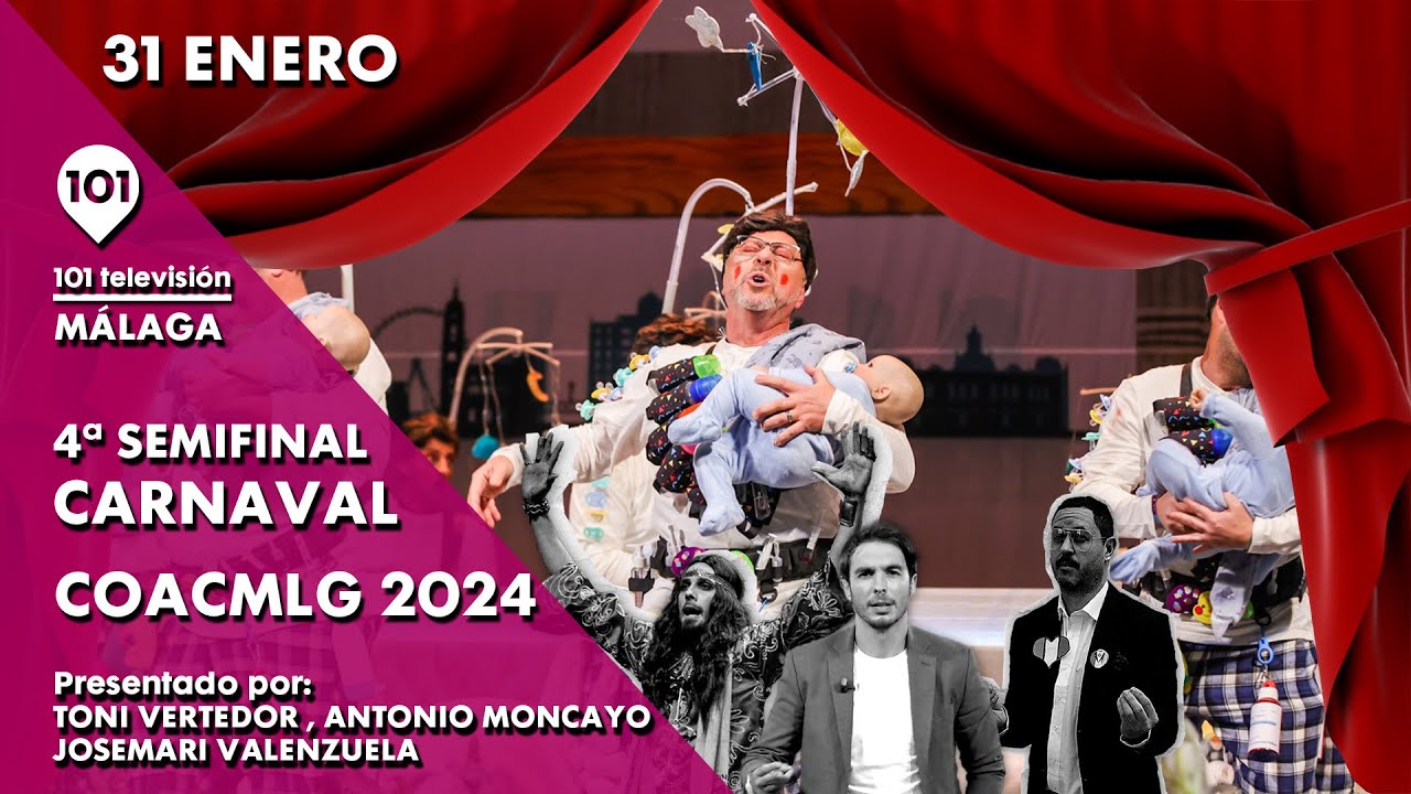 🥳🎉 COACMLG | CUARTA SEMIFINAL Carnaval de Málaga | 31 enero
