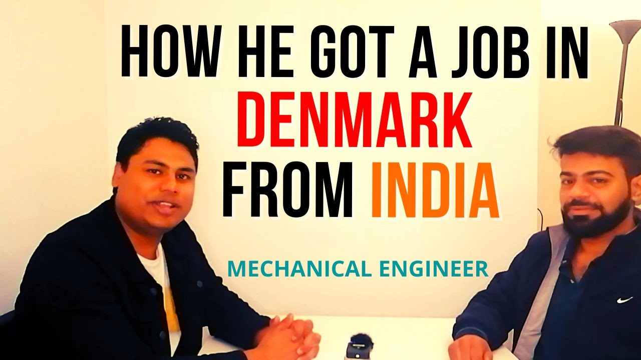 Getting a Job in Denmark From India / Abroad | Complete Process Explained