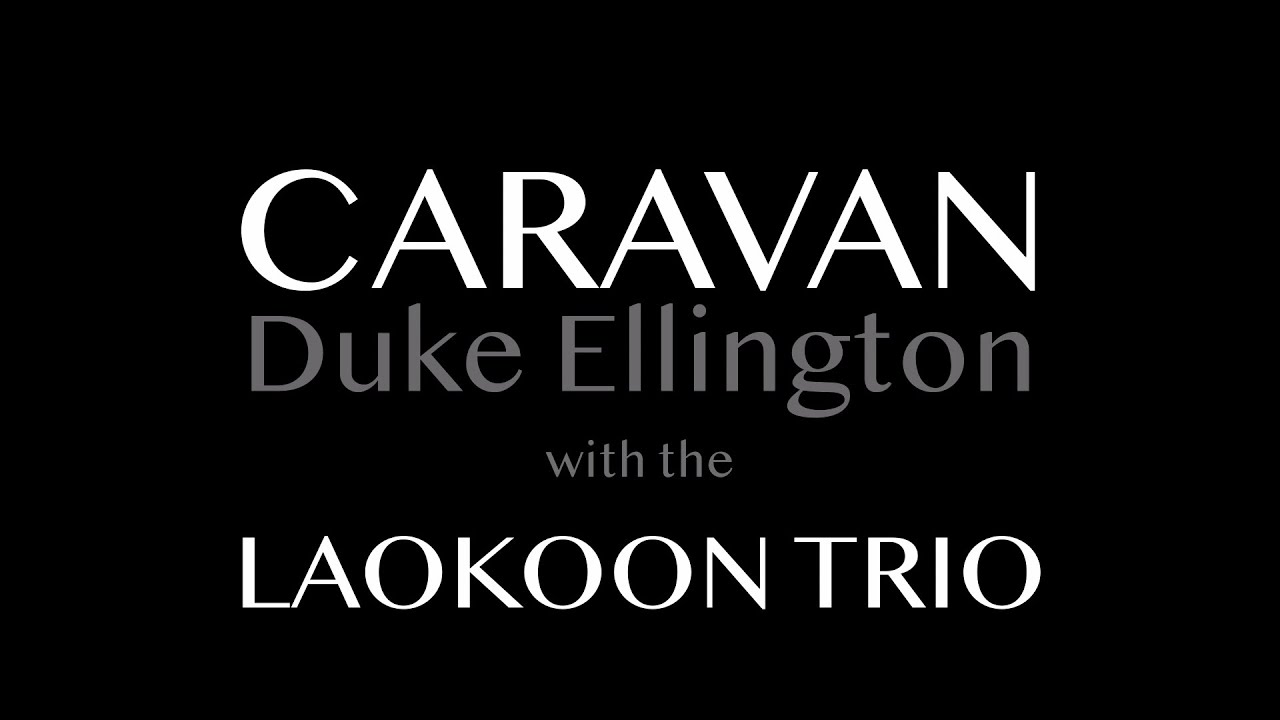 Caravan - Laokoon Trio