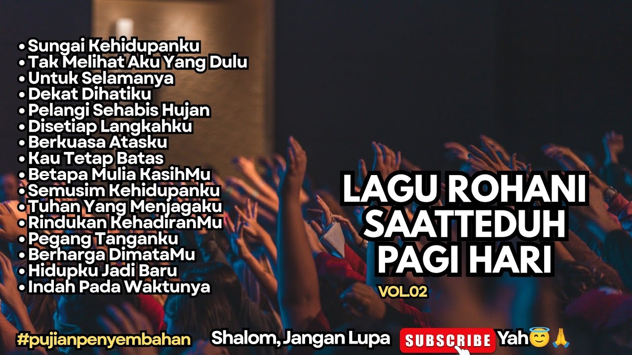 LAGU ROHANI SAAT TEDUH PAGI HARI - SUNGAI KEHIDUPANKU - VOL.02 (NEW SONG 2026)