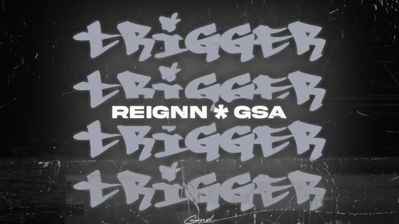 Reignn - TRIGGER (feat.​⁠ @marelegsaa)