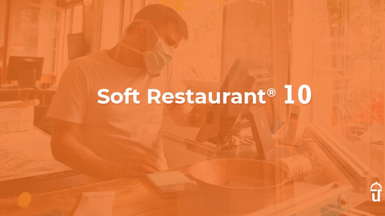 Conoce el Nuevo Soft Restaurant® 10: El software para restaurantes inteligentes