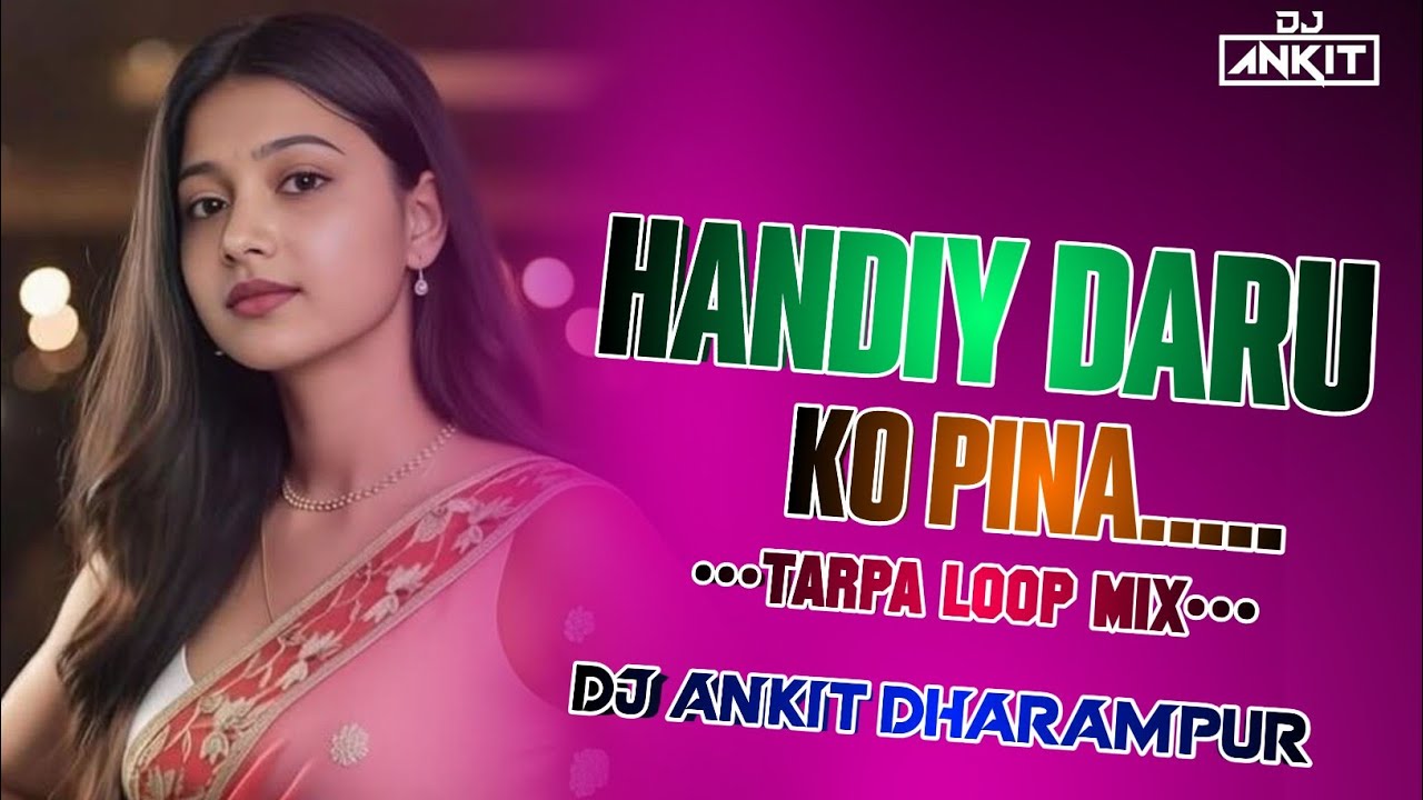 HANDIYA DARU KO HIT HINDI SONG 2026‼️JAMP DANCE MIX‼️DJ ANKIT DHARAMPUR @kapradagroup2032 