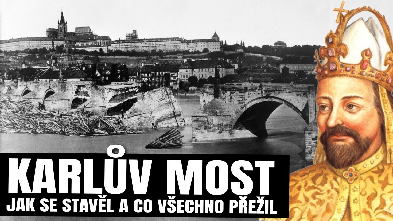 Karlův most: Jak se stavěl a co všechno přežil