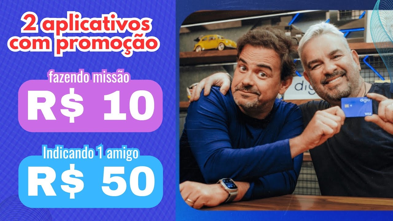 GANHE R$ 10,00 E R$ 50,00 POR INDICA&Ccedil;&Atilde;O COM ESSES 2 APLICATIVOS DE CONTA DIGITAL: SUPER E DIGIO