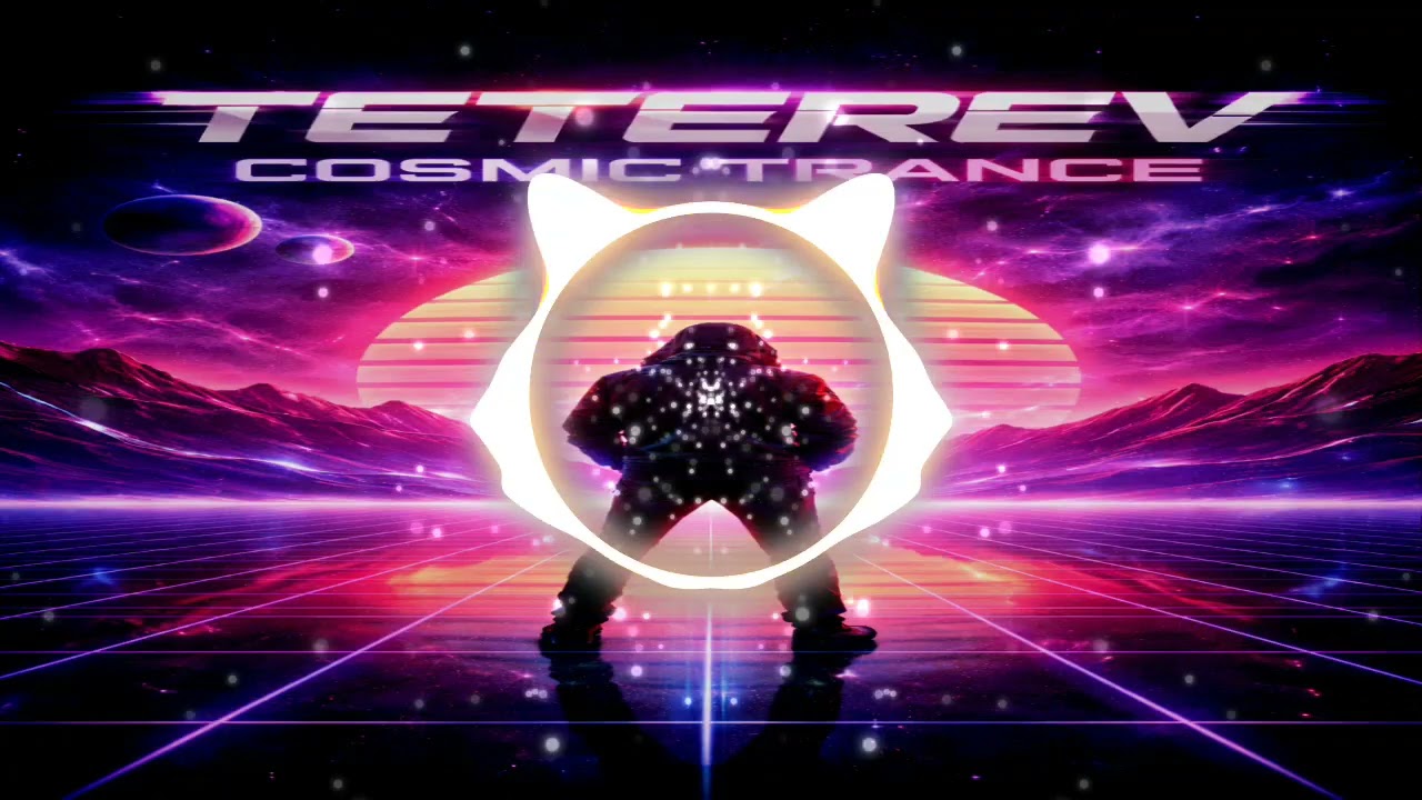Teterev-Cosmic trance