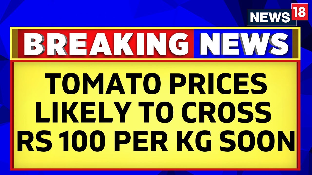 Tomato Price In India | Tomato Prices Surge; Tomato Being Sold At 80 To 120 Rupees Per Kg | News18
