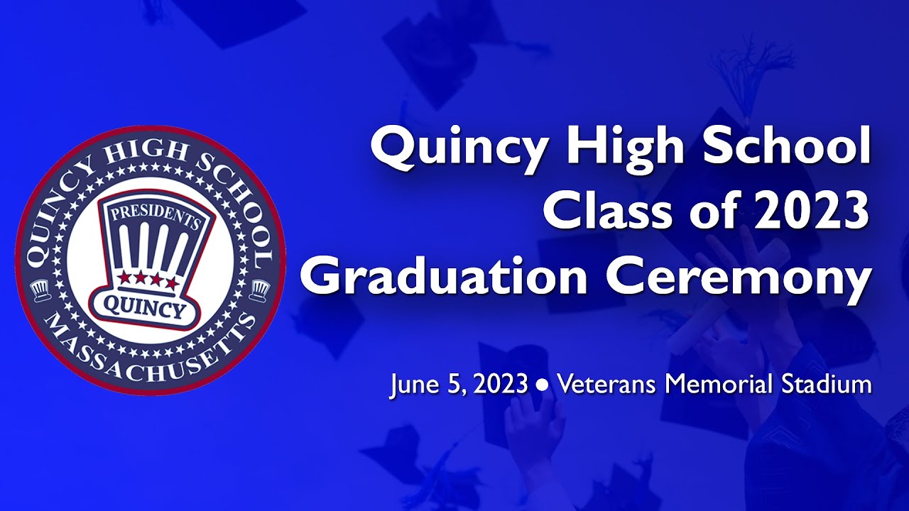 LIVE 2023 Quincy High School Graduation Ceremony (June 5, 2023)