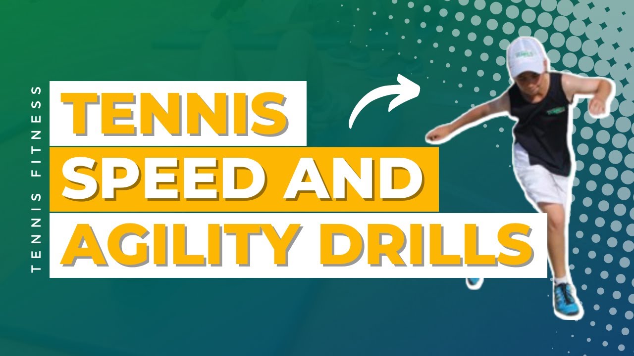 Tennis Speed and Agility drills