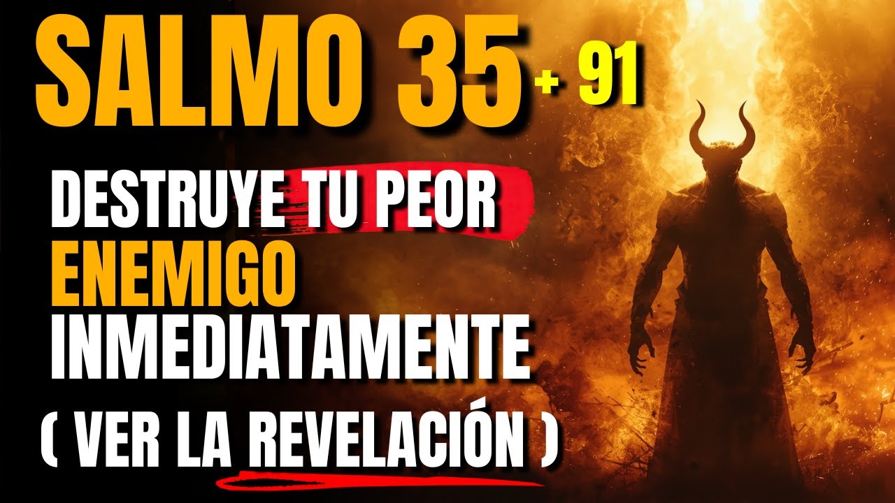 🔥 Dios acaba de revelar: Salmo 35 + 91 — Dios devolverá x7 todo ataque espiritual y toda brujería