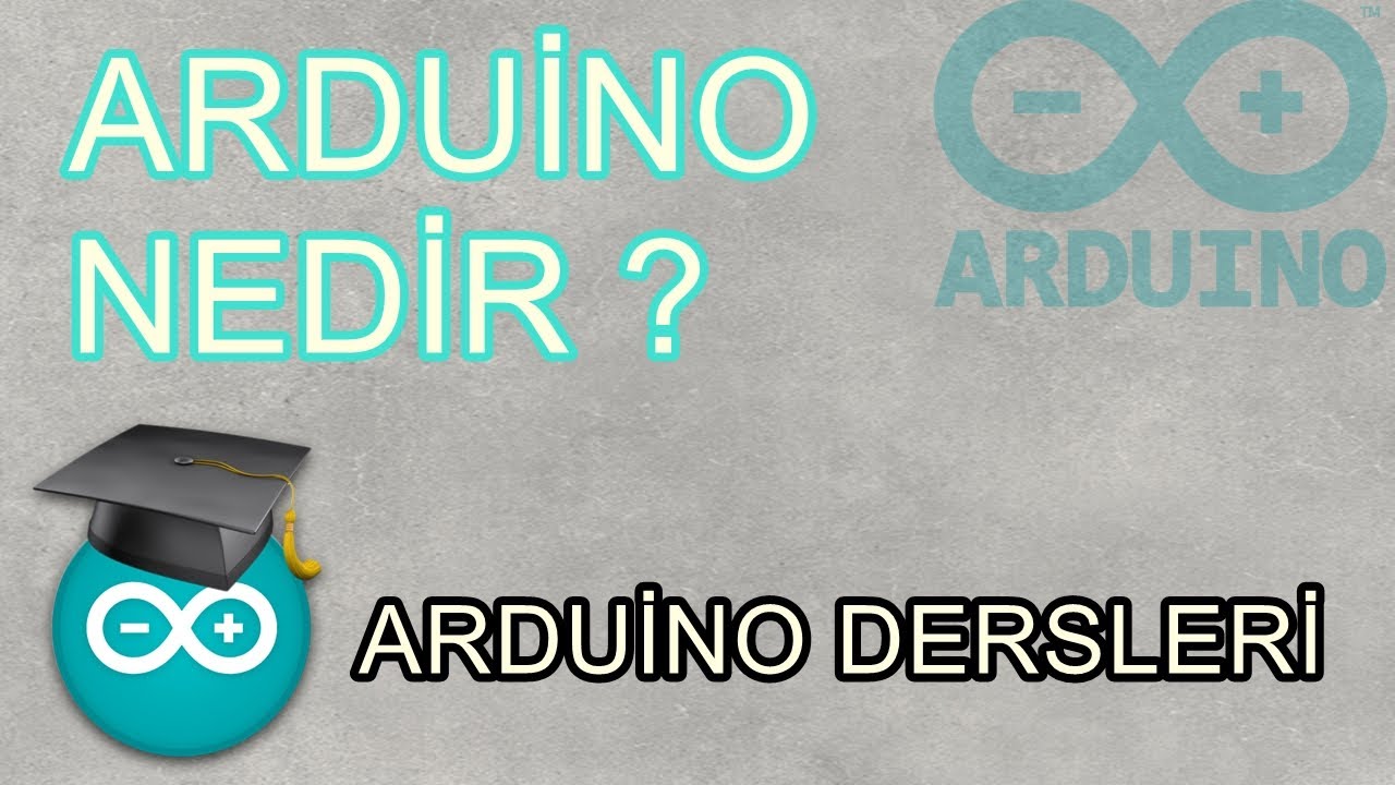 ARDUİNO NEDİR? ARDUİNOYU TANIYALIM ( ARDUİNO DERSLERİ #1 )
