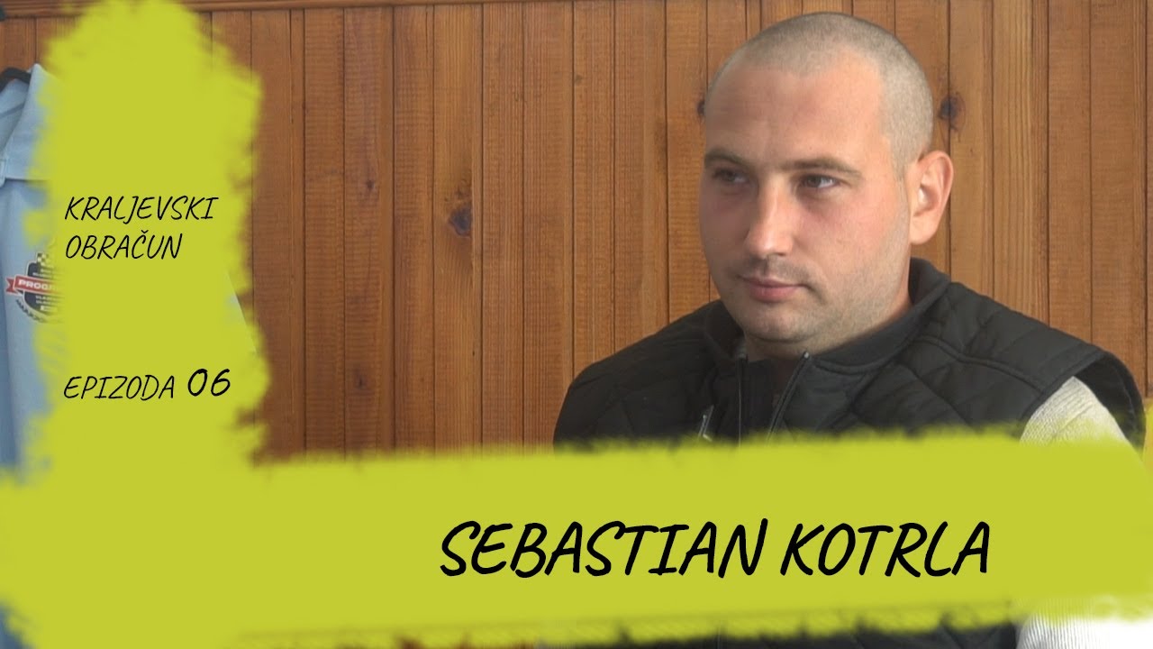 Kraljevski Obracun #06 Sebastian Kotrla